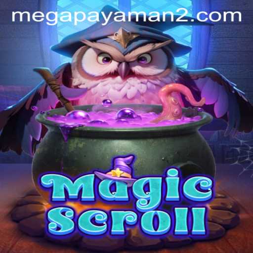 The Enchanting World of MagicScroll: Dive into the Mega Payaman Adventure