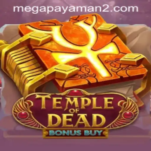 Exploring TempleofDeadBonusBuy: The Thrill of Mega Payaman